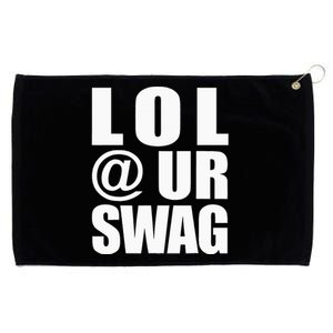 Lol @ Ur Swag Fun Dank Meme Drip Style Joke Grommeted Golf Towel