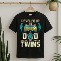 Leveled Up To Dad Of Twins Twin Dad Father Of Twins T-Shirt