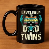 Leveled Up To Dad Of Twins Twin Dad Father Of Twins 11oz C Handle Ceramic Mug