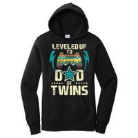 Leveled Up To Dad Of Twins Twin Dad Father Of Twins Women's Pullover Hoodie