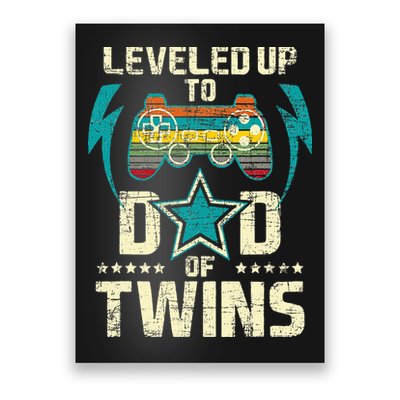 Leveled Up To Dad Of Twins Twin Dad Father Of Twins Poster
