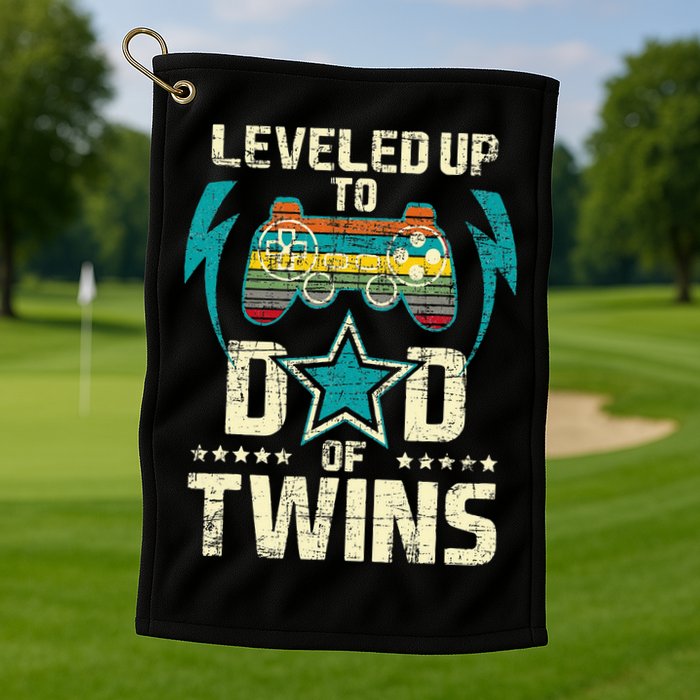Leveled Up To Dad Of Twins Twin Dad Father Of Twins Golf Towel
