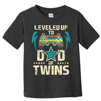 Leveled Up To Dad Of Twins Twin Dad Father Of Twins Toddler T-Shirt