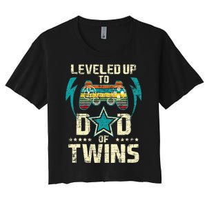 Leveled Up To Dad Of Twins Twin Dad Father Of Twins Women's Crop Top Tee