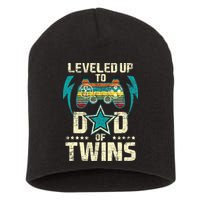 Leveled Up To Dad Of Twins Twin Dad Father Of Twins Short Acrylic Beanie