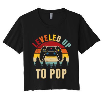 Leveled Up To Pop Funny Gamer Father's Day Dad Women's Crop Top Tee