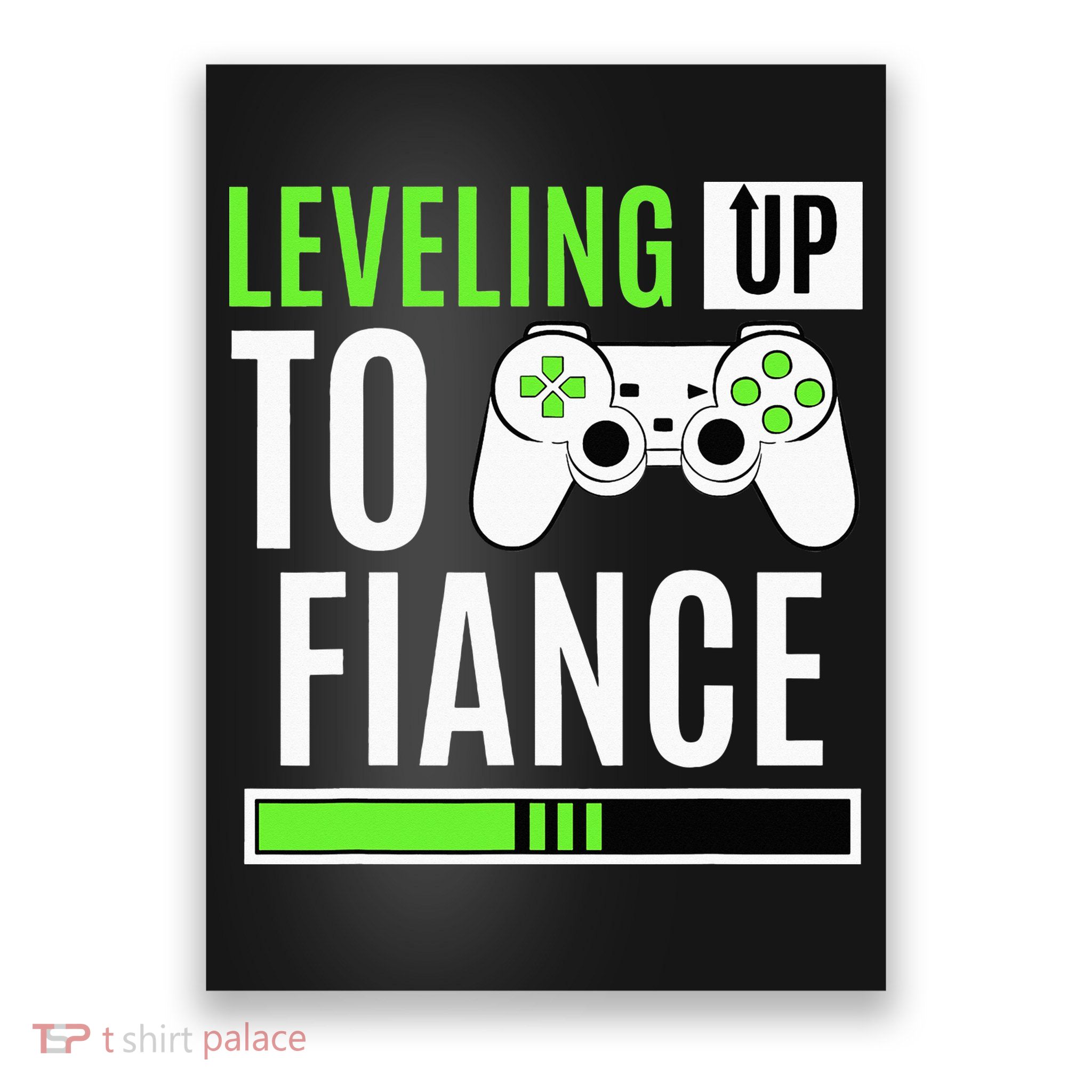 Leveled Up To Fiance Just Engaged Newly Engaged Couple Poster