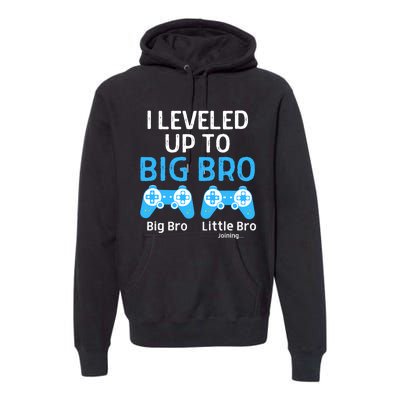 Leveling Up To Big Brother Video Game Player Premium Hoodie