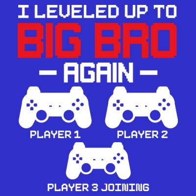 Leveled Up To Big Bro Again New Big Brother Gift Announcement T-Shirt