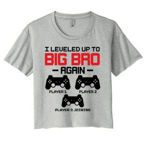 Leveled Up To Big Bro Again New Big Brother Gift Announcement Women's Crop Top Tee