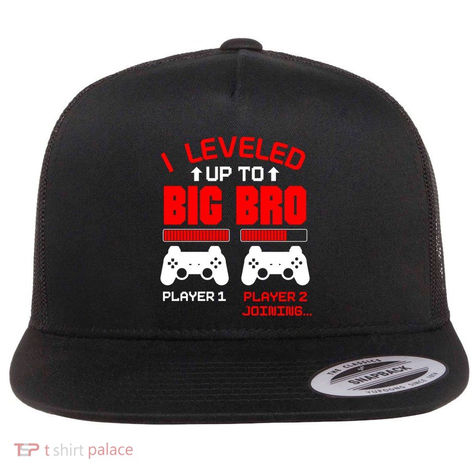 Leveled Up To Big Bro New Big Brother Gamer Gift Announcement Flat Bill Trucker Hat