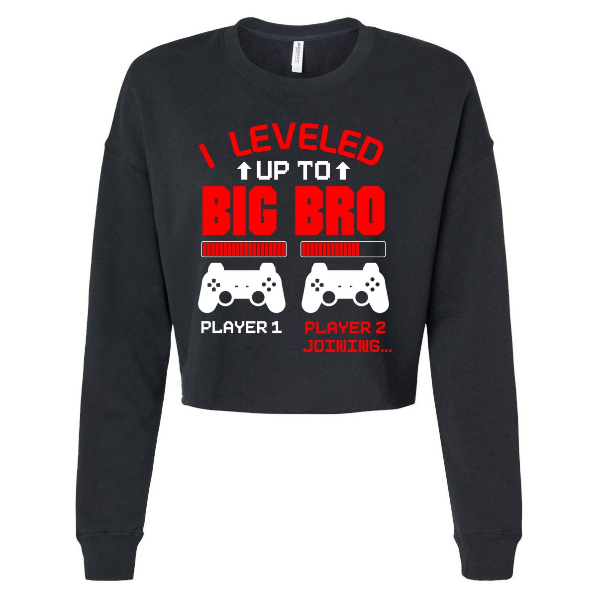 Leveled Up To Big Bro New Big Brother Gamer Gift Announcement Cropped Pullover Crew