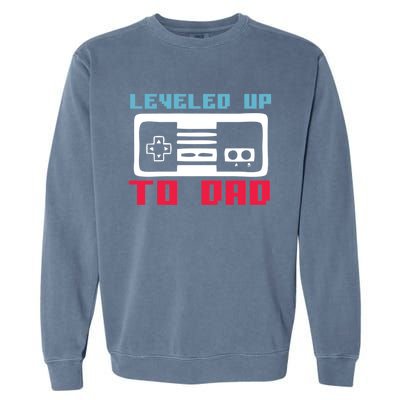 Leveled Up To Dad Funny New Father Quote Saying Retro Gaming Cute Gift Garment-Dyed Sweatshirt