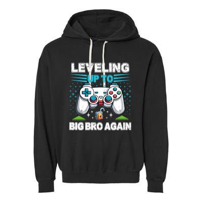 Leveling Up To Big Bro Again 2024 Garment-Dyed Fleece Hoodie