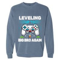 Leveling Up To Big Bro Again 2024 Garment-Dyed Sweatshirt