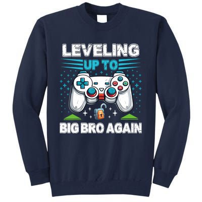 Leveling Up To Big Bro Again 2024 Tall Sweatshirt