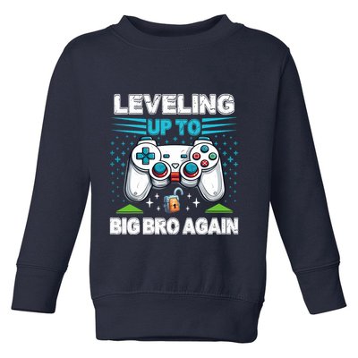 Leveling Up To Big Bro Again 2024 Toddler Sweatshirt