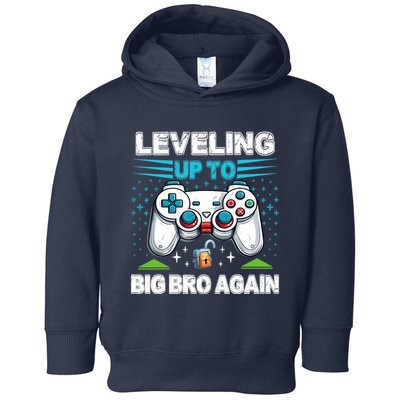 Leveling Up To Big Bro Again 2024 Toddler Hoodie