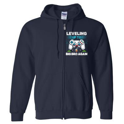 Leveling Up To Big Bro Again 2024 Full Zip Hoodie