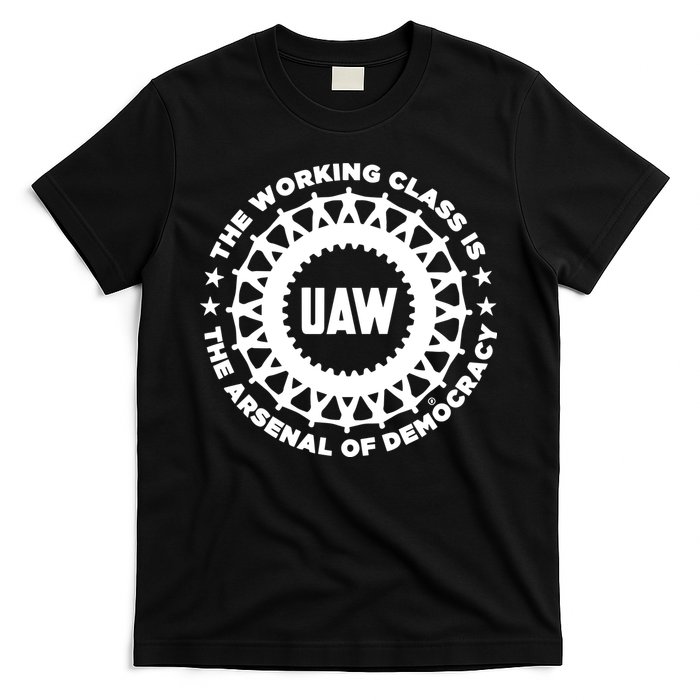 Liberators Uaw The Working Class Is The Arsenal Of Democracy T-Shirt