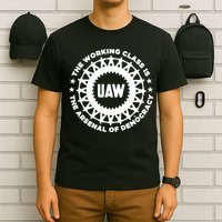 Liberators Uaw The Working Class Is The Arsenal Of Democracy T-Shirt