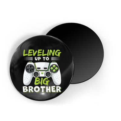 Leveling Up to Big Brother Magnet