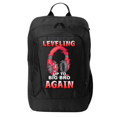 Leveling Up To Big Bro Again Gift Funny Gamer Brother Gift City Backpack