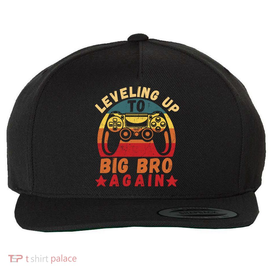 Leveling Up To Big Bro Again Vintage Big Brother Again Gamer Cool Gift Wool Snapback Cap