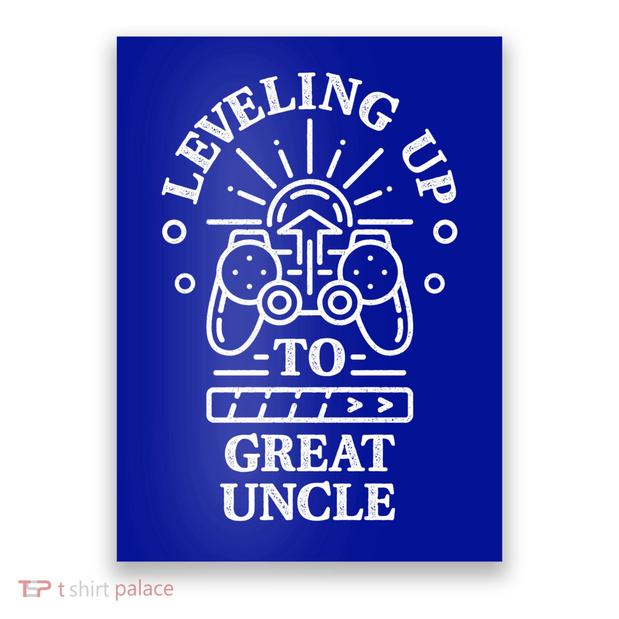 Leveling Up To Great Uncle Promoted To Granduncle Gamer Cool Gift Poster