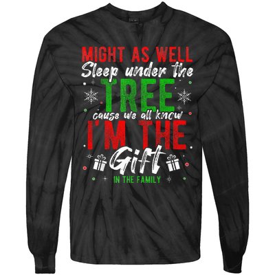 Lay Under The Tree Cause We Know I'm The Gift In The Family  Tie-Dye Long Sleeve Shirt