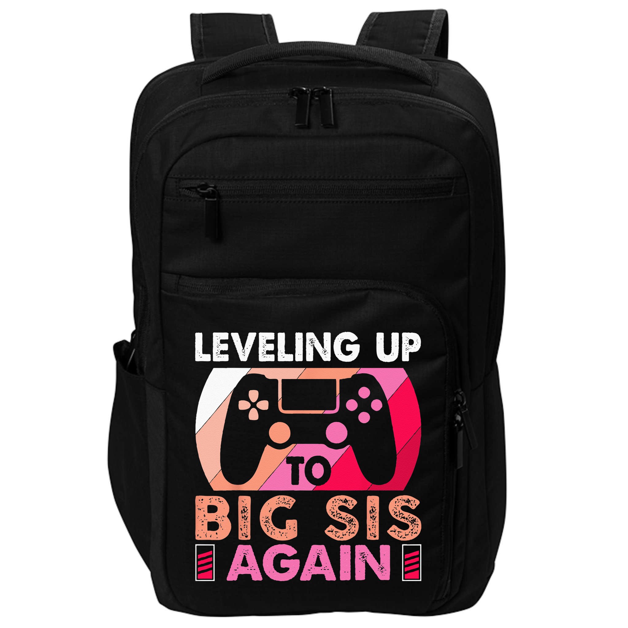 Leveling Up To Big Sis Again Promoted To Big Sister Again Impact Tech Backpack