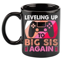 Leveling Up To Big Sis Again Promoted To Big Sister Again 11oz C Handle Ceramic Mug