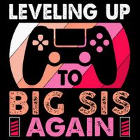 Leveling Up To Big Sis Again Promoted To Big Sister Again Drawstring Bag