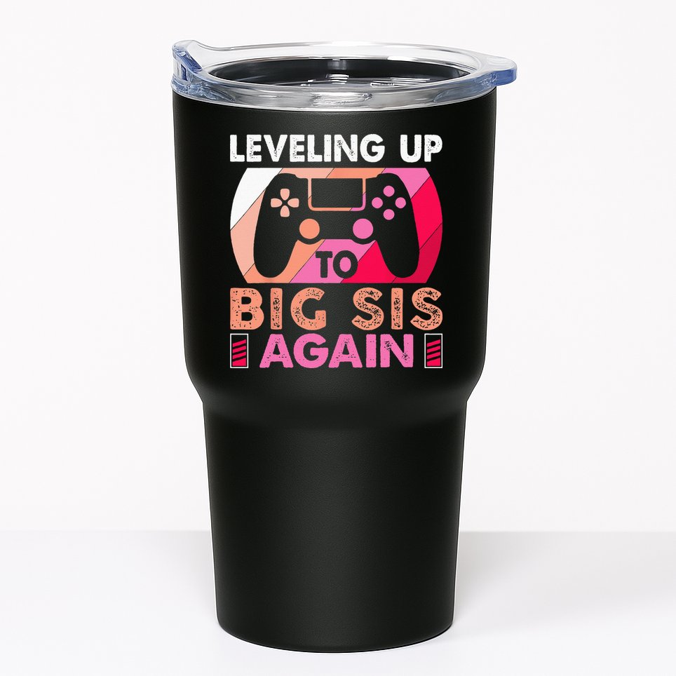 Leveling Up To Big Sis Again Promoted To Big Sister Again Tumbler