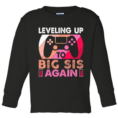 Leveling Up To Big Sis Again Promoted To Big Sister Again Toddler Long Sleeve Shirt