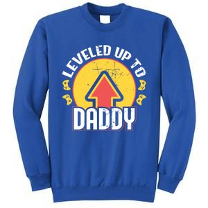 Leveled Up To Daddy Gift Fatherhood Birth Design Meaningful Gift Tall Sweatshirt