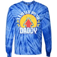 Leveled Up To Daddy Gift Fatherhood Birth Design Meaningful Gift Tie-Dye Long Sleeve Shirt