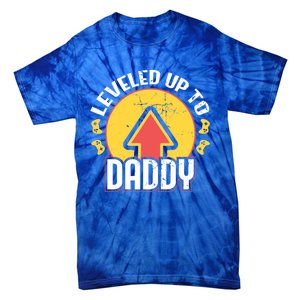 Leveled Up To Daddy Gift Fatherhood Birth Design Meaningful Gift Tie-Dye T-Shirt