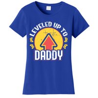 Leveled Up To Daddy Gift Fatherhood Birth Design Meaningful Gift Women's T-Shirt