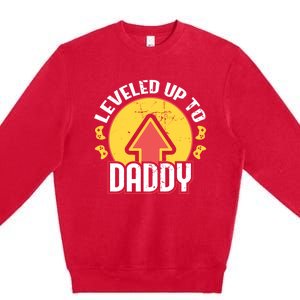 Leveled Up To Daddy Gift Fatherhood Birth Design Meaningful Gift Premium Crewneck Sweatshirt