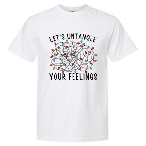 LetS Untangle Your Feelings Christmas Lights Tal Health Gift Garment-Dyed Heavyweight T-Shirt