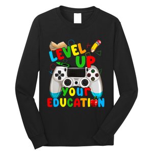 Level Up Your Education Gaming Inspired Teacher Gamers Long Sleeve Shirt