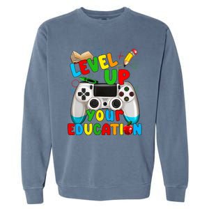 Level Up Your Education Gaming Inspired Teacher Gamers Garment-Dyed Sweatshirt