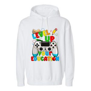 Level Up Your Education Gaming Inspired Teacher Gamers Garment-Dyed Fleece Hoodie