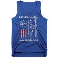 Listless Vessel And Proud Of It 2024 Usa Flag Pro Trump Gift Tank Top