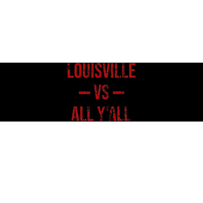 Louisville Vs All YAll Vintage Weathered Southerner Bumper Sticker