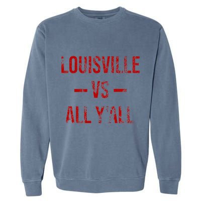 Louisville Vs All YAll Vintage Weathered Southerner Garment-Dyed Sweatshirt