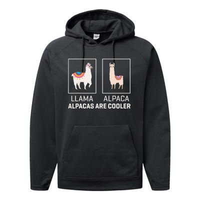 Llama Vs Alpaca Alpacas Are Cooler Funny Alpaca Lover Performance Fleece Hoodie