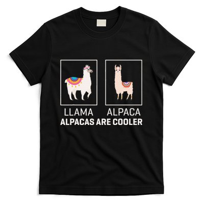Llama Vs Alpaca Alpacas Are Cooler Funny Alpaca Lover T-Shirt
