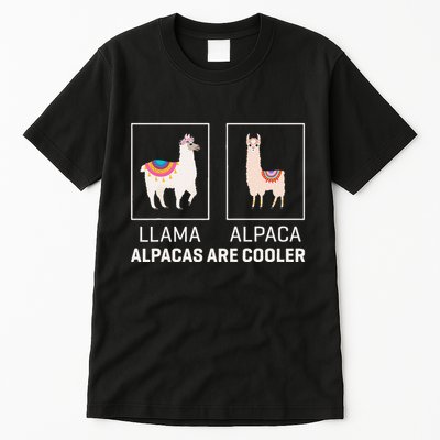 Llama Vs Alpaca Alpacas Are Cooler Funny Alpaca Lover Tall T-Shirt